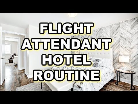 FLIGHT ATTENDANT HOTEL ROUTINE | FLIGHT ATTENDANT LIFE