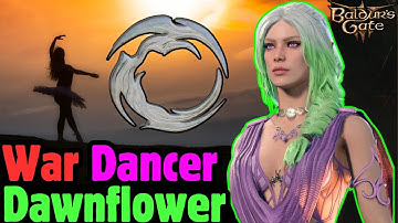 Level 20 WAR DANCER DAWNFLOWER Mod Build - Baldur
