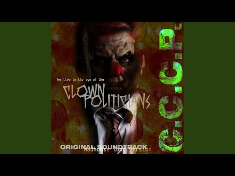 YouTube에서 We Live in the Age of the Clown Politicians (Soundtrack Madhouse Long Version) 보기 YouTube에서 We Live in the Age of the Clown Politicians (Soundtrack Madhouse Long Version) 보기