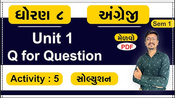 Std 8 English Unit 1, Activity 5, dhoran 8 English unit 1, dhoran 8 angreji ch 1, Std 8 English Ch 1