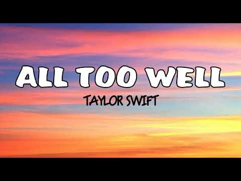 Taylor Swift - All Too Well lyrics 10 minutes version -