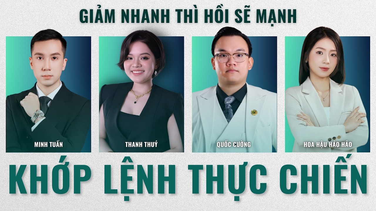 Khớp Lệnh Thực Chiến: Phân Tích VNIndex - Nhóm Ngành, Cổ Phiếu Tiềm Năng Hôm Nay