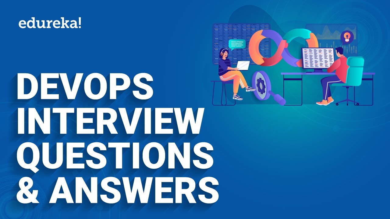 DevOps Interview Questions | DevOps Interview Questions  Answers - 2023 | DevOps Tutorial | Edureka