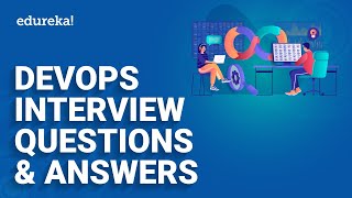 DevOps Interview Questions & Answers  2024 | DevOps Interview Questions | DevOps Training | Edureka