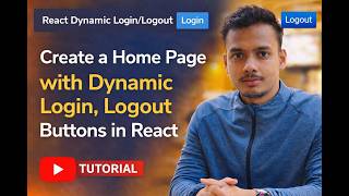 React Tutorial: Create Home Page with Dynamic Login &amp; Logout Button