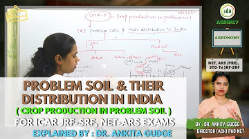 Problem Soil & their Distribution in India (AGRONOMY) for ICAR JRF-SRF NET ARS STO | By Dr Ankita G.