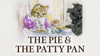 The Pie and the Patty Pan by Beatrix Potter | Read Aloud | Storytime with Jared