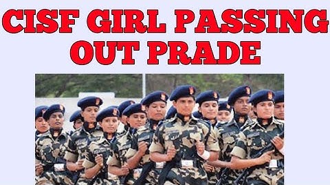 capf passing out parade 2022 cisf passing out parade 2022 cisf training video cisf status||cisf girl