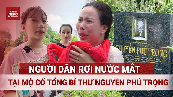 Hàng trăm người dân đến viếng mộ cố Tổng Bí thư Nguyễn Phú Trọng: 'Cả đời mong viếng bác một lần'