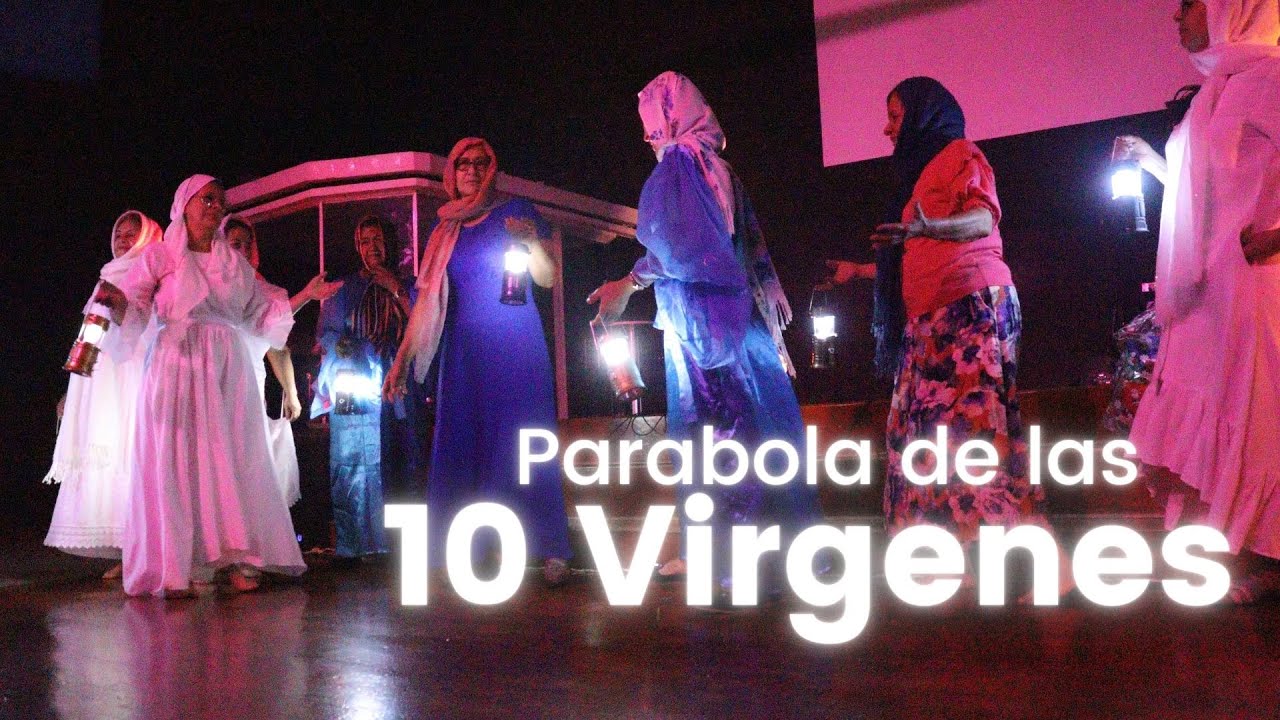 Obra de teatro cristiana Parabola de las 10 Virgenes Casa de Dios A&P YouTube Obra de teatro cristiana Parabola de las 10 Virgenes Casa de Dios A&P YouTube