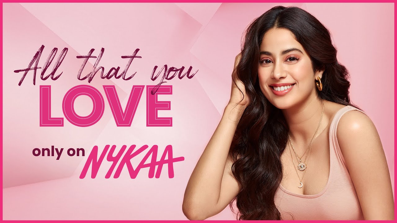  AllThatYouLove with Janhvi Kapoor  Nykaa TVC  Extended Cut