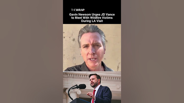 Gavin Newsom Urges JD Vance to Meet With Wildfire Victims During LA Visit