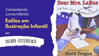 Estilos em Ilustração de Livros Infantis - Livro Dear Mrs LaRue Estilos em Ilustração de Livros Infantis - Livro Dear Mrs LaRue