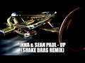 INNA & Sean Paul - Up  (Shake Bras Remix)