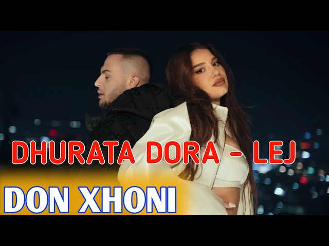 DON XHONI × DHURATA DORA - LEJ | ELSEN PRO REMIX 2024 class=