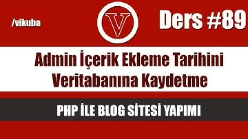 php ile blog admin içerik ekleme tarihini veritabanına kaydetme