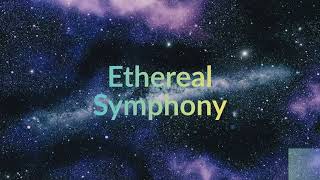 Ethereal Symphony: Cinematic Healing Ambient