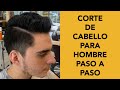 Como Cortar Corte Para Hombre Paso a Paso