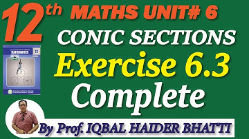 Chapter #6 [Conic Sections] Exercise 6.3 Complete Maths intermediate Part 2 Lec 20