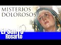 Santo Rosario De Hoy,  Misterios Dolorosos, Martes Y Viernes - Cosmovision