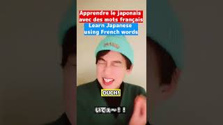 Learn Japanese Using French Words