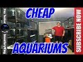 Can't Afford A Large Aquarium ? There Is A Way You Can Afford Monster Tanks Can't Afford A Large Aquarium ? There Is A Way You Can Afford Monster Tanks