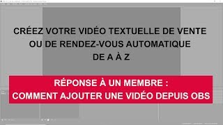 Créer une vidéo de vente : Ajouter une vidéo sur un enregistrement ou un Live sur OBS