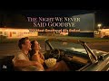 The Night We Never Said Goodbye Haunting 60s Ballad A Love Frozen In Time Original mp3