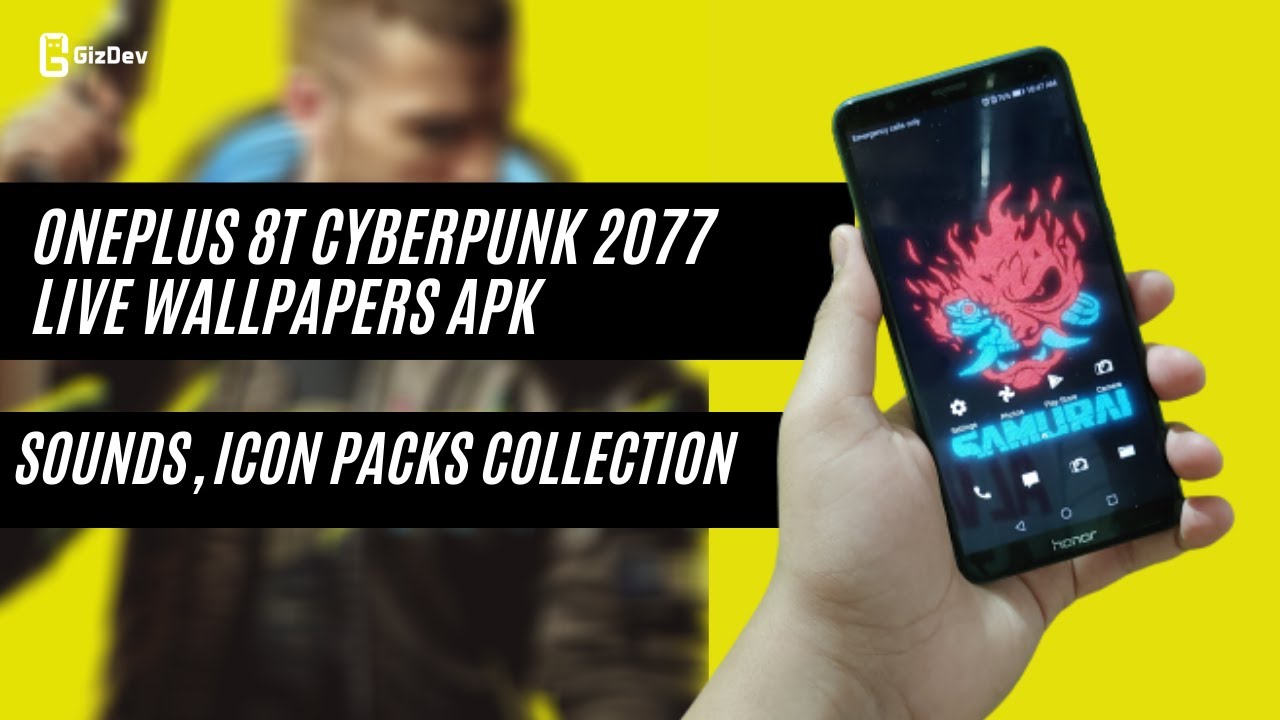 How To Apply OnePlus 8T Cyberpunk 2077 Live Wallpapers On Any Device?