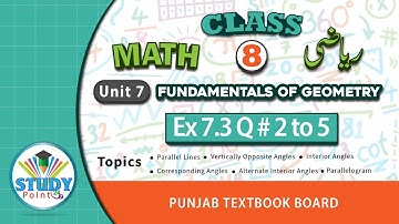 Math Class 8 Unit 7 Fundamentals of Geometry Ex 7.3 Q 2 to 5 | Punjab Text Book Board