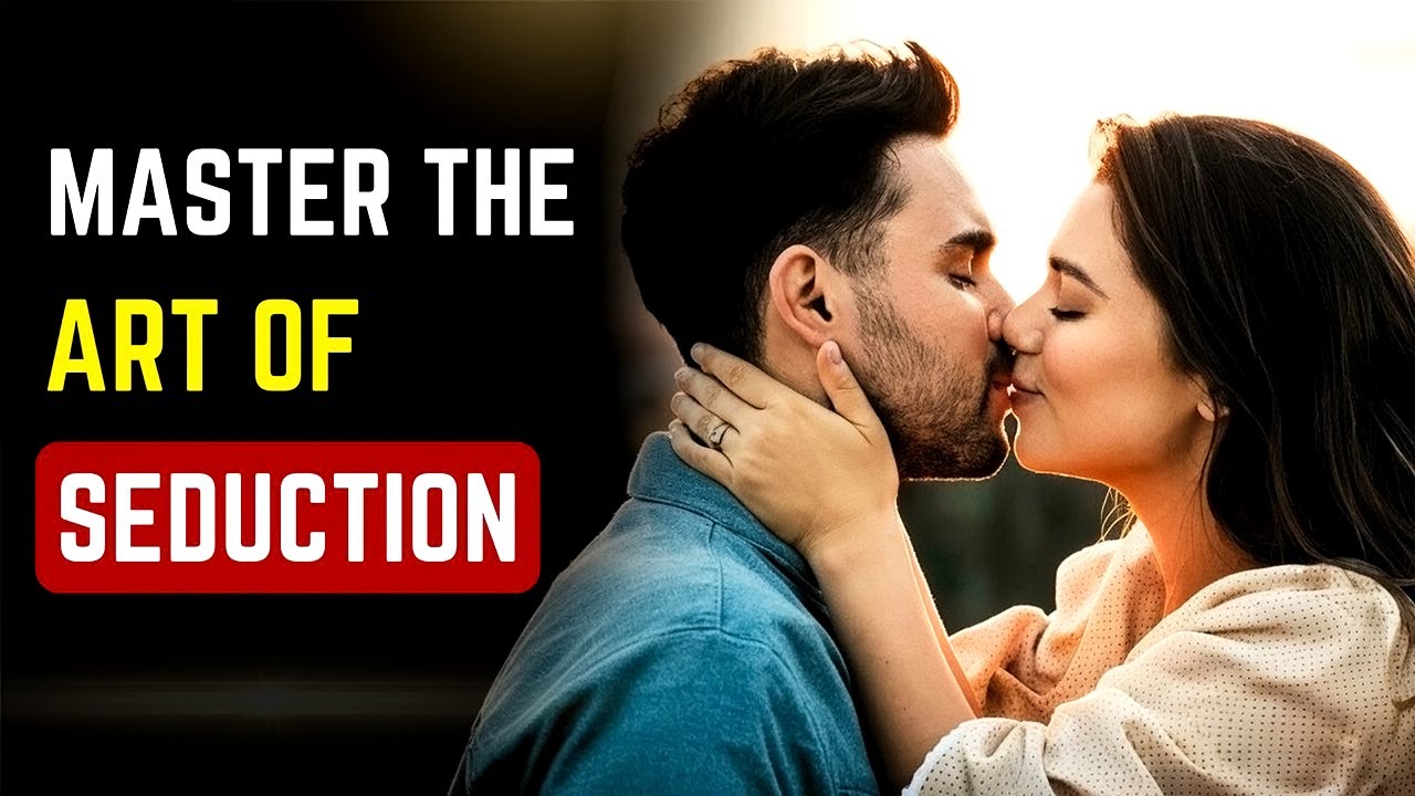 9 secret techniques to master the art of seduction - YouTube