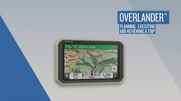 Garmin Overlander: Planning, Executing and Reviewing a Trip