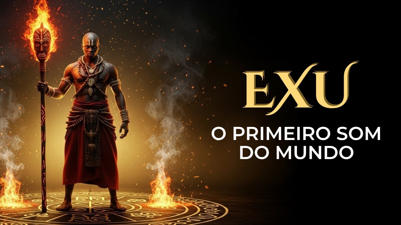EXU - O primeiro som do mundo – Canção para Exu | Tambor de Ifé
