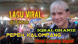 Viral Tiktok ll PEPEH KALOMPANG ll Laskar Lanang Sejati ll jeruk saloni ll LPIMatlabul Ulum, Pragaan