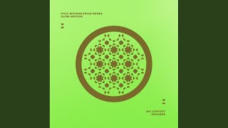 Slow Motion - Kyle Watson & Taylr Renee