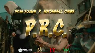 Peso Pluma, Natanael Cano - PRC (Video Oficial)