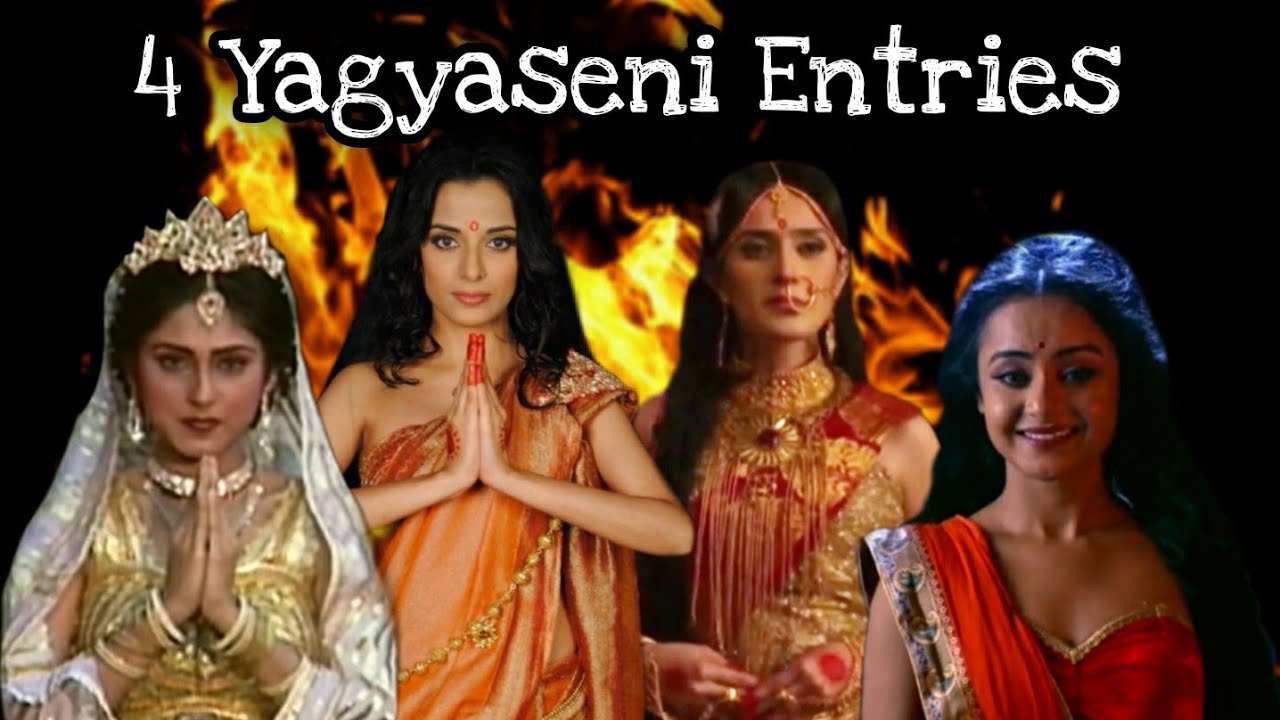 4 Entries of Yagyaseni with DialoguesRoopa GangulyPooja SharmaIshita Ganguly