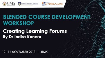 CREATING LEARNING FORUMS | WORKSHOP ON BLENDED COURSE DEVELOPMENT USING MOODLE