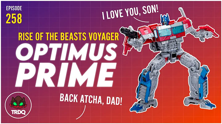 TRDQ: Rise of the Beasts - Voyager Optimus Prime Review