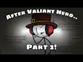 After Valiant Hero.. Part 2! (Henry Stickmin Comic Dub)