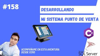 158 - Anular ticket generado - parte 6 | Sistema Punto de Venta (C# y Microsoft SQL Server)