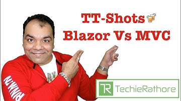 TT-Shots : Blazor Vs MVC
