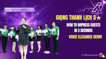 Demo giọng thanh lịch cho nhân viên resort | Cách khiến khách quốc tế yêu bạn trong 3 giây đầu