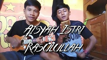 AISYAH ISTRI RASULULLAH (lirik & chord) Cover Ukulele Senar 4 | By Nardi Orens ft. Rahmat Hidayat