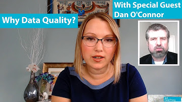 Why Data Quality? w/Special Guest Dan O