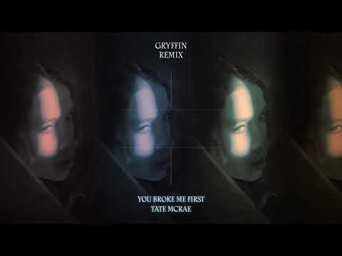 Tate McRae You Broke Me First Gryffin Remix Official Lyric Video
