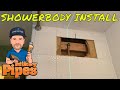 Amazon Tub &amp; Showerbody Installation - Step by Step with Wall Opening Included