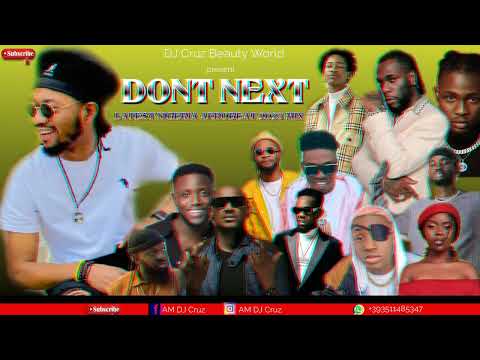 WHO IS YOUR GUY LATEST 2023 AFROBEAT FT BURNA BOY REMA CHIKE DJ CRUZ TIMAYA DAVIDO KIZZ DAN