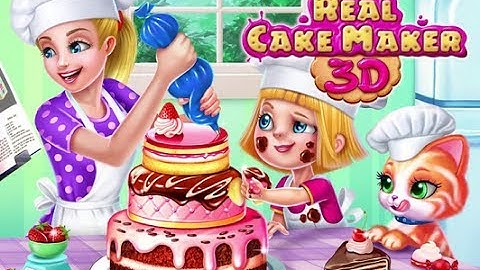 Real Cake Maker 3D - Learn how to make cakes - Best Games for Kids