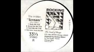 The H-Men - Scream (Brutal Dub Mix) (1988)
One of my favorite chicago house track from the late 80s!
http://www.discogs.com/H-Men-Scream-Never-Giving-Up/release/136960 The H-Men - Scream (Brutal Dub Mix) (1988)